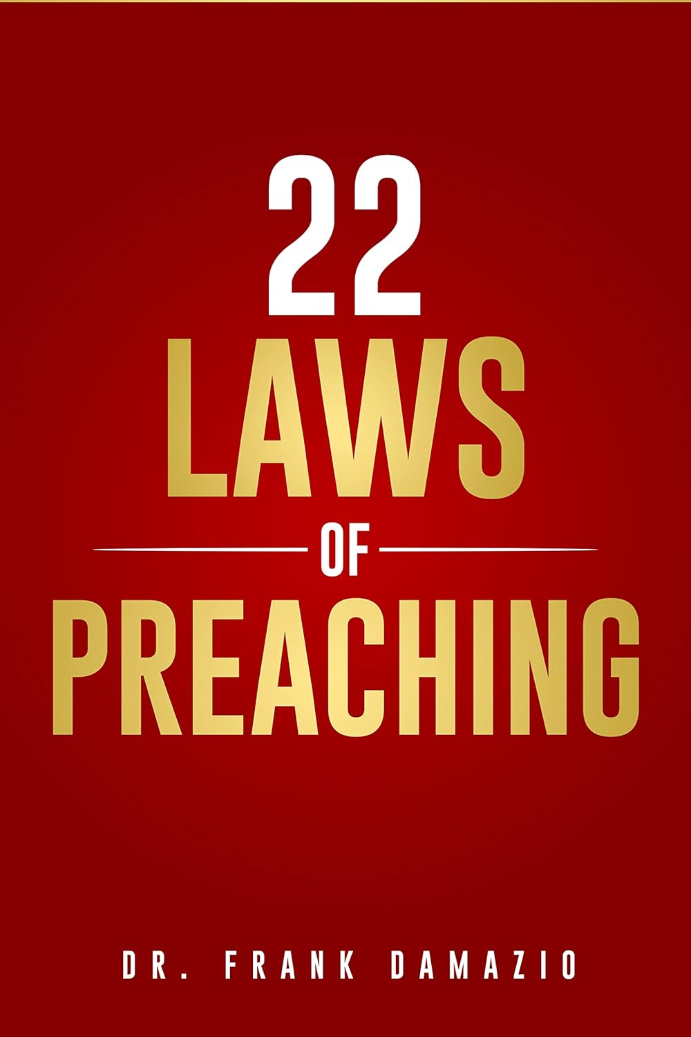 22 Laws of Preaching