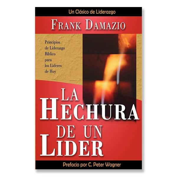 La Hechura De Un Lider